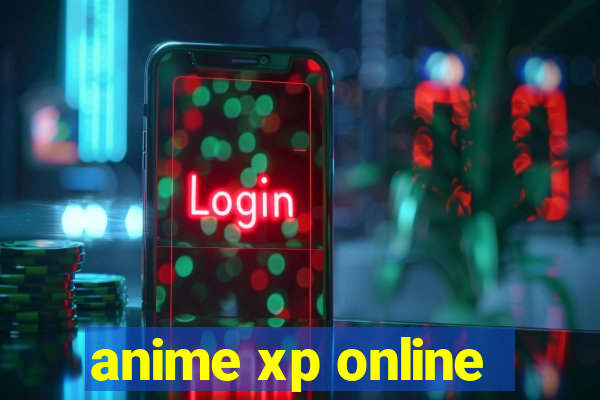 anime xp online